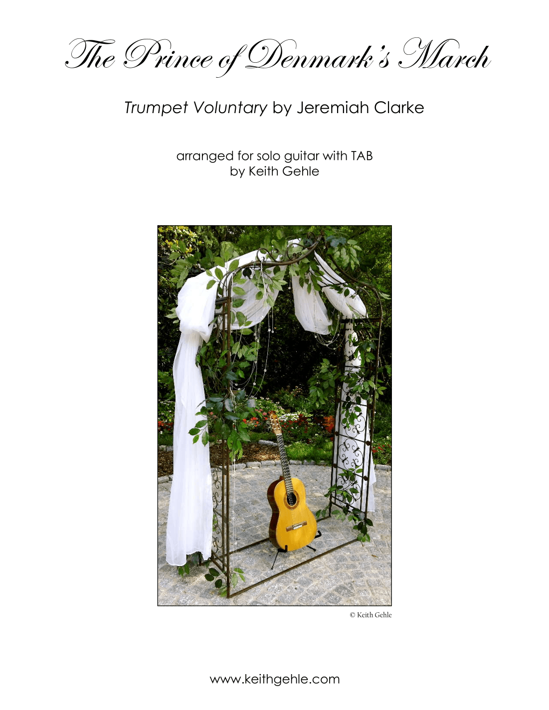 "Trumpet Voluntary (Prince of Denmark’s March)" by J. Clarke for solo fingerstyle guitar (+ TAB) (arr. Keith W. Gehle)