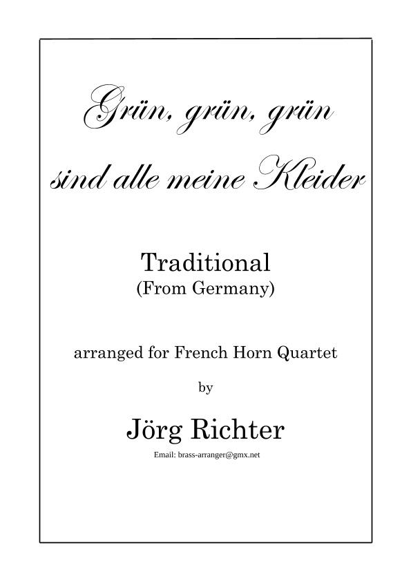 Grün, grün, grün sind alle meine Kleider für Hornquartett (arr. Jörg Richter)