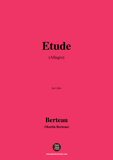 Berteau-Etude(Allegro),for Solo Cello (arr. OSM Press)