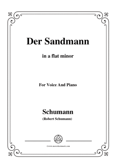 Schumann-Der Sandmann,in a flat minor,Op.79,No.13,for Voice and Piano (arr. MSM)