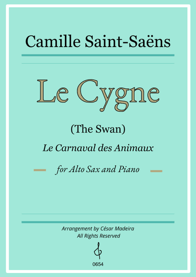 The Swan (Le Cygne) by Saint-Saens - Alto Sax and Piano (Full Score and Parts) (arr. César Madeira)