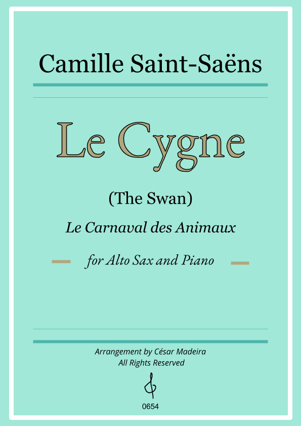 The Swan (Le Cygne) by Saint-Saens - Alto Sax and Piano (Full Score and Parts) (arr. César Madeira)