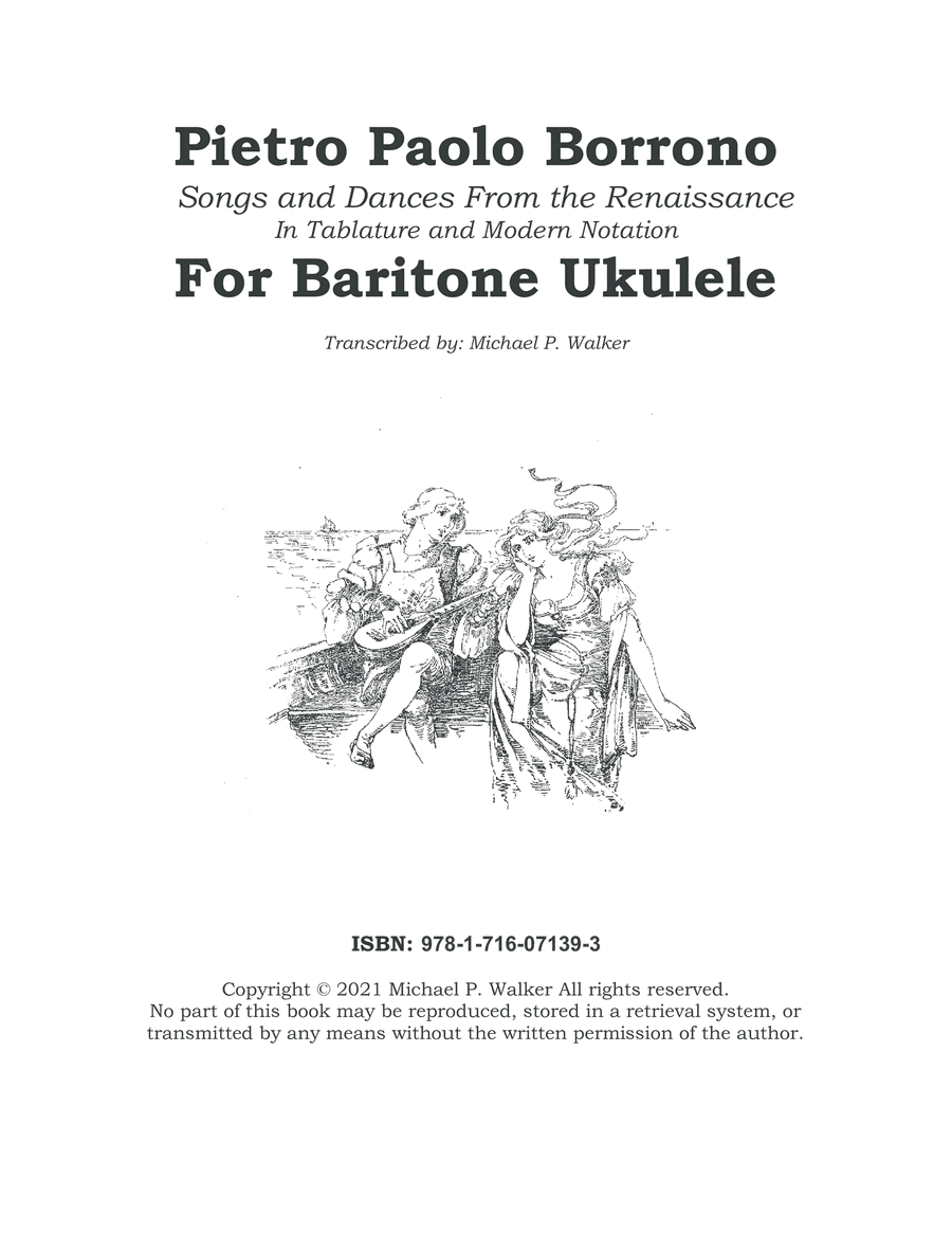 Pietro Paolo Borrono:  Songs and Dances From the Renaissance In Tablature and Modern Notation  For B (arr. Michael P. Walker)