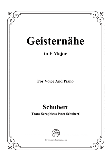 Schubert-Geisternähe,in F Major,for Voice and Piano (arr. MSM)
