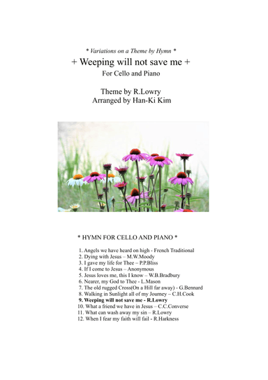 Weeping will not save me (For Cello and Piano) (arr. Han-Ki Kim)