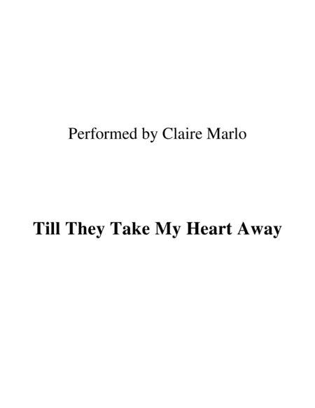 'til They Take My Heart Away (arr. Ronn M)