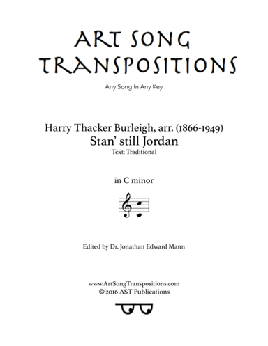 BURLEIGH: Stan' still Jordan (transposed to C minor) (arr. Harry Thacker Burleigh)