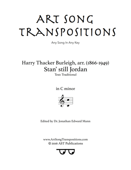 BURLEIGH: Stan' still Jordan (transposed to C minor) (arr. Harry Thacker Burleigh)