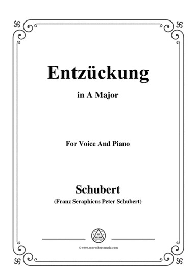 Schubert-Entzückung,in A Major,for Voice&Piano (arr. MSM)