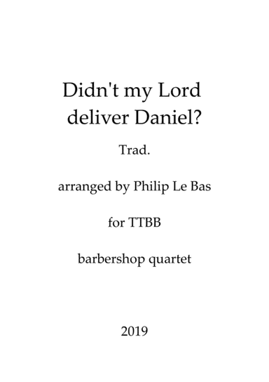 Didn't my Lord deliver Daniel (arr. Philip Le Bas)