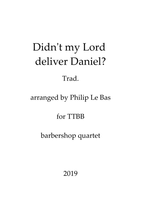 Didn't my Lord deliver Daniel (arr. Philip Le Bas)