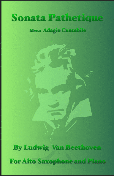 Sonata Pathetique, Adagio Cantabile, by Beethoven, for Alto Saxophone and Piano (arr. David McKeown)