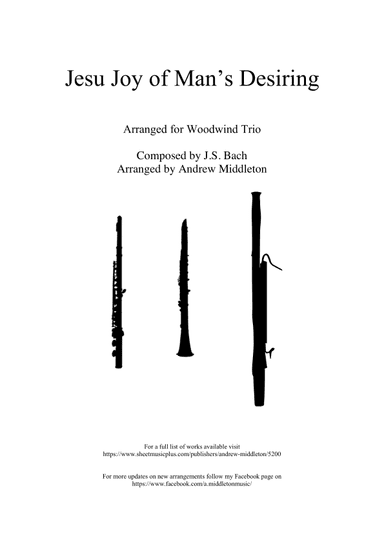Jesus Joy of Mans Desiring arranged for Woodwind Trio (arr. Andrew Middleton)