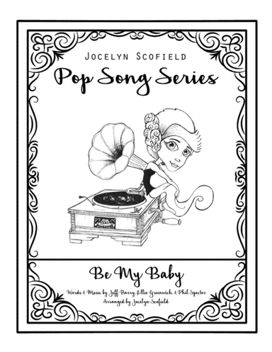 Be My Baby (arr. Jocelyn Scofield)