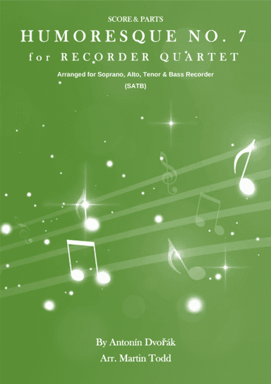 Humoresque No. 7 for Recorder Quartet (arr. Martin Todd)