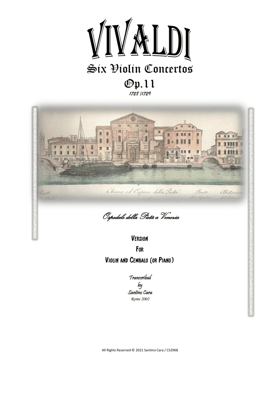 Vivaldi - Six Violin Concertos Op.11 for Violin and Cembalo (or Piano) - Full scores and part (arr. Santino Cara)