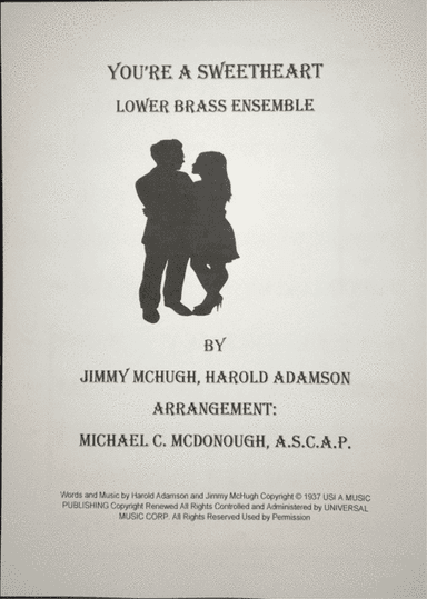You're A Sweetheart (arr. Michael McDonough A.S.C.A.P.)