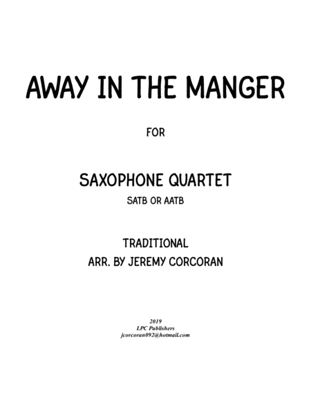 Away in the Manger for Saxophone Quartet (SATB or AATB) (arr. Jeremy Corcoran)
