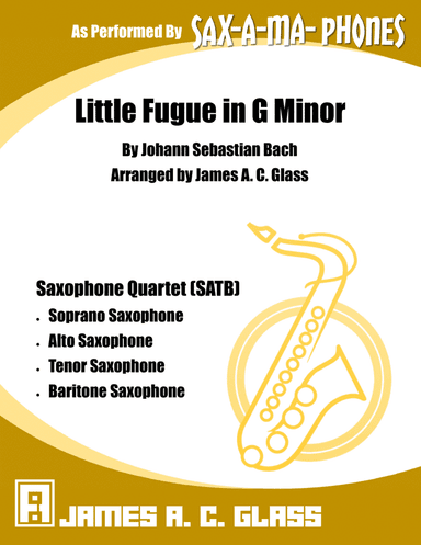 Little Fugue in G Minor (Bach) - Saxophone Quartet (SATB) (arr. James A. C. Glass)
