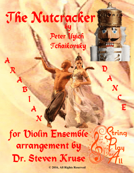 Arabian Dance from The Nutcracker for Mixed-Level Violin Ensemble (arr. Steven Kruse)