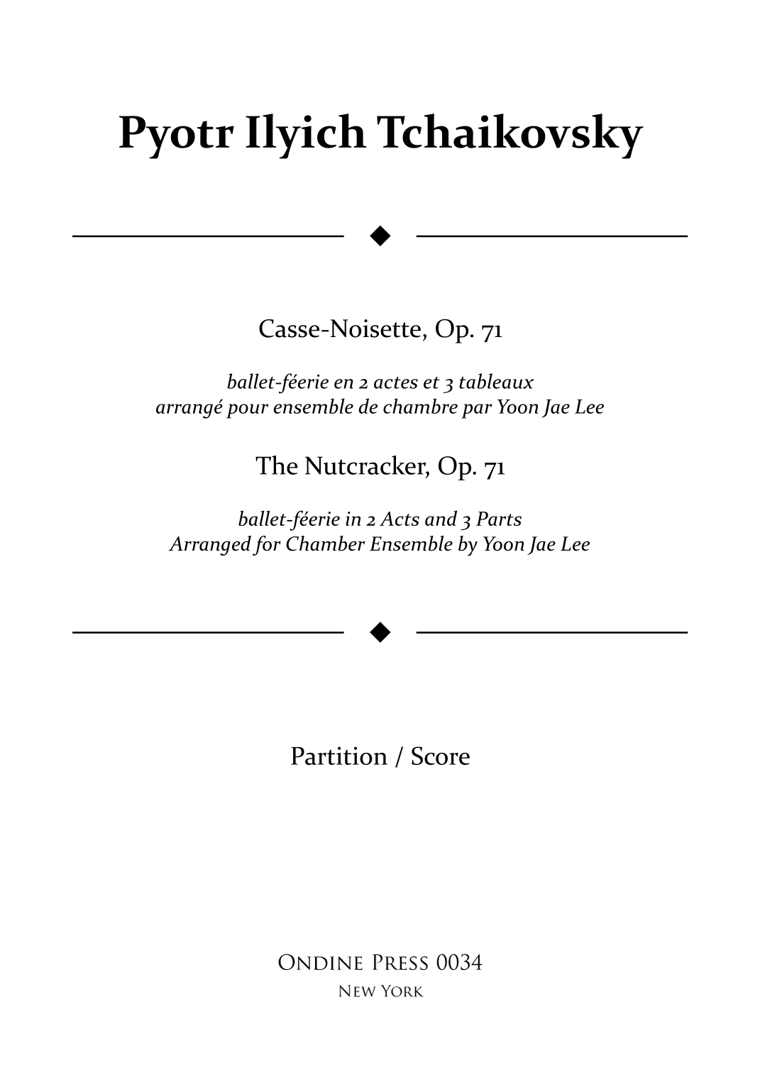 The Nutcracker complete ballet for Chamber Ensemble, Op. 71 - Score Only (arr. Yoon Jae Lee)