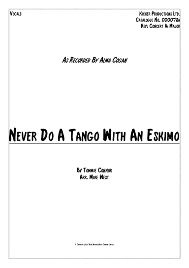 Never Do A Tango With An Eskimo (arr. Mike West)