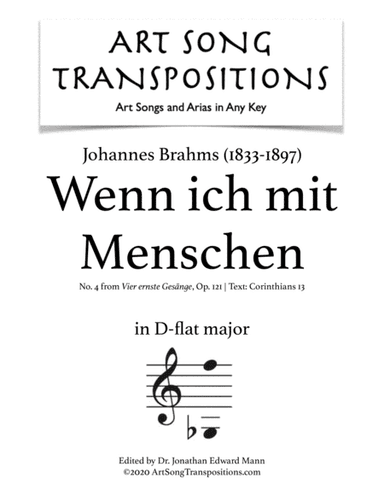 BRAHMS: Wenn ich mit Menschen und mit Engelzungen redete, Op. 121 no. 4 (transposed to D-flat major) (arr. ArtSongTranspositions.com)
