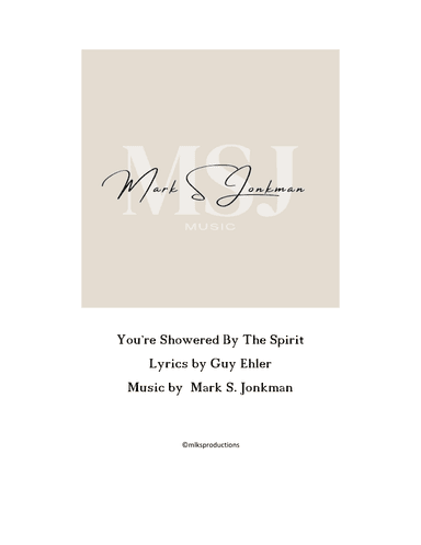 You're Showered By The Spirit