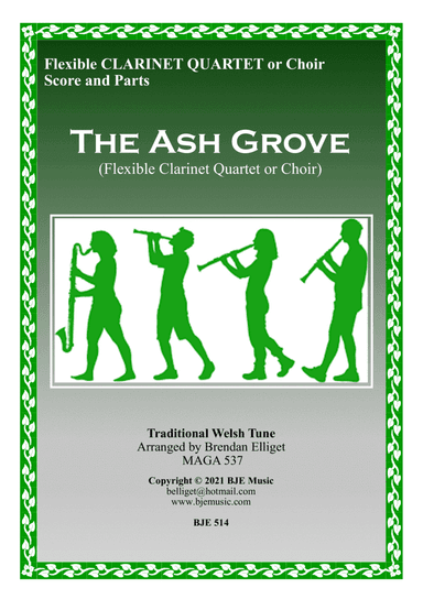 The Ash Grove - Flexible Clarinet Quartet or Choir Score and Parts PDF (arr. Brendan Elliget MAGA 537)