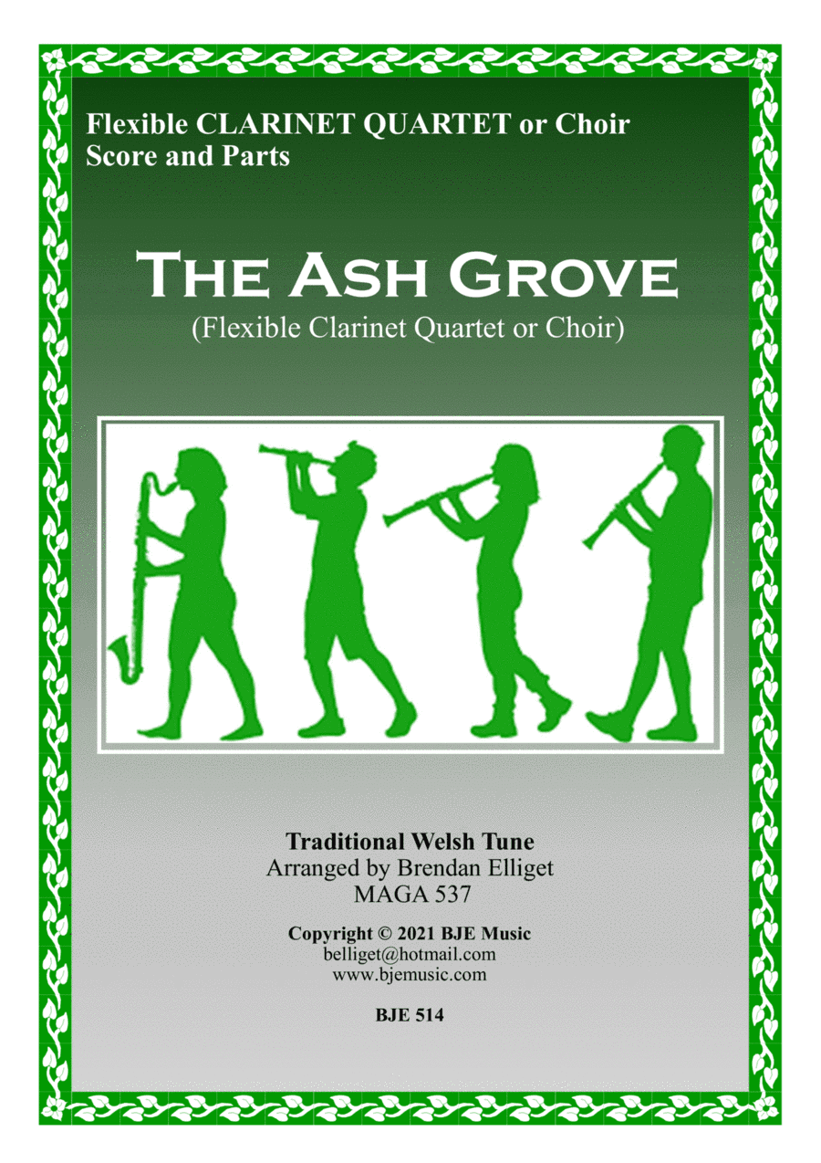 The Ash Grove - Flexible Clarinet Quartet or Choir Score and Parts PDF (arr. Brendan Elliget MAGA 537)