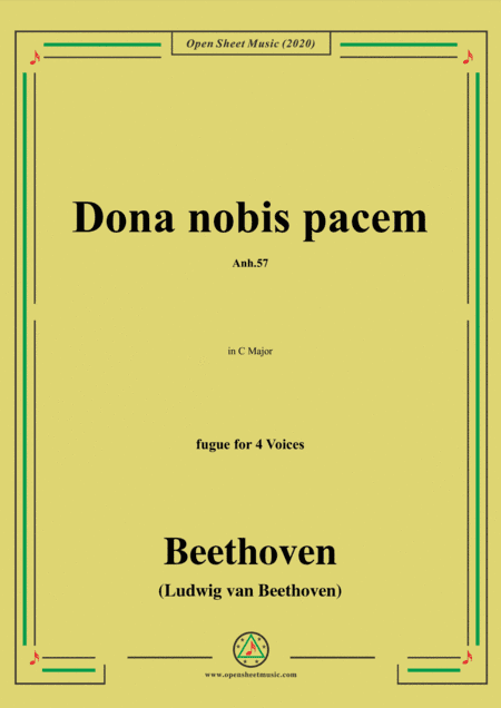 Beethoven-Dona nobis pacem(Give me peace),Anh.57,in C Major,fugue for 4 Voices (arr. MSM)