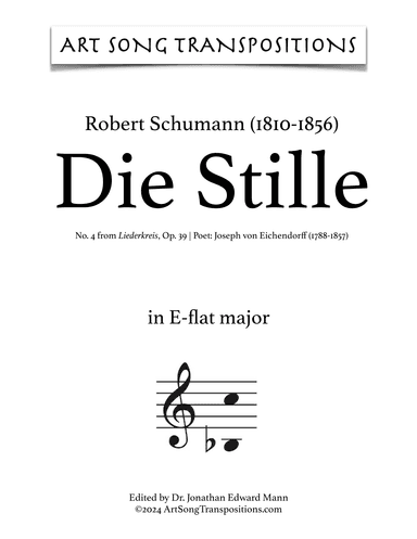 SCHUMANN: Die Stille, Op. 39 no. 4 (transposed to E-flat major) (arr. ArtSongTranspositions.com)