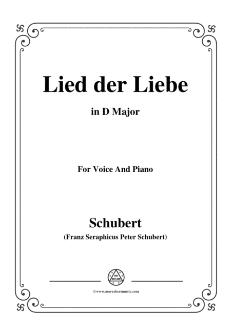 Schubert-Lied der Liebe,in D Major,for Voice and Piano (arr. MSM)