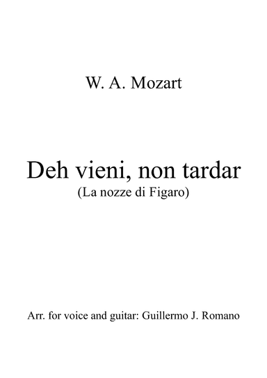 Deh vieni, non tardar (Le nozze di Figaro) - voice and guitar (arr. Guillermo J. Romano)