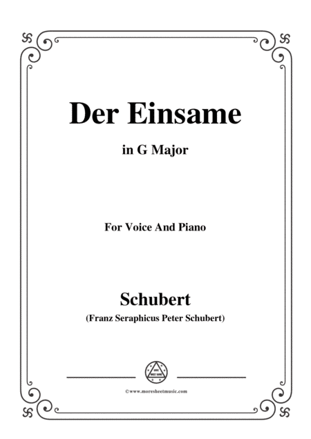 Schubert-Der Einsame,Op.41,in G Major,for Voice&Piano (arr. MSM)