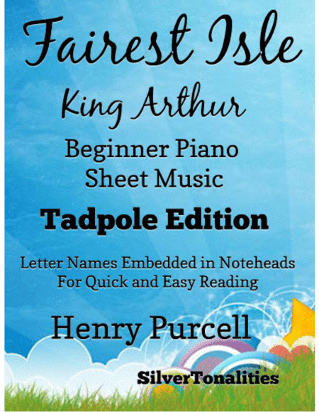Fairest Isle King Arthur Beginner Piano Sheet Music 2nd Edition (arr. SilverTonalities)