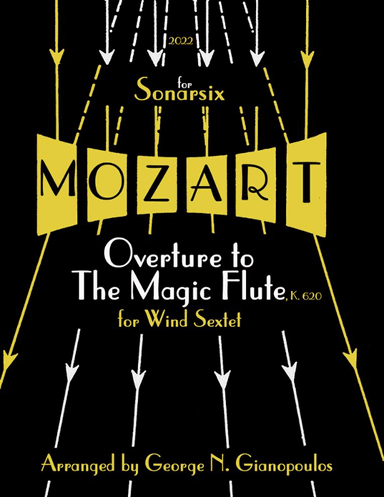 Overture to The Magic Flute (Die Zauberflöte), K. 620 (arr. George N. Gianopoulos)