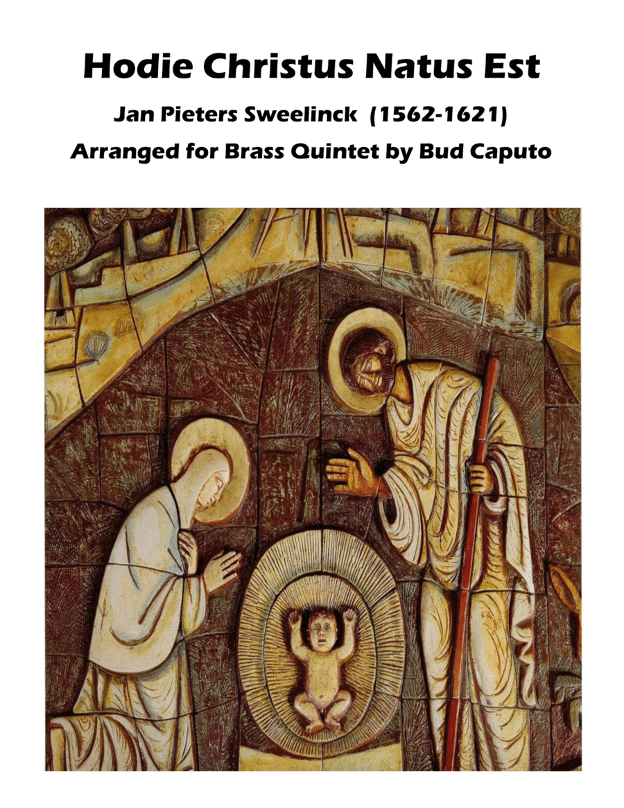 Hodie Christus Natus Est (Christ Is Born Today) for Brass Quintet (arr. Bud Caputo)