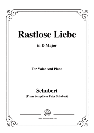 Schubert-Rastlose Liebe in D Major,for voice and piano (arr. MSM)