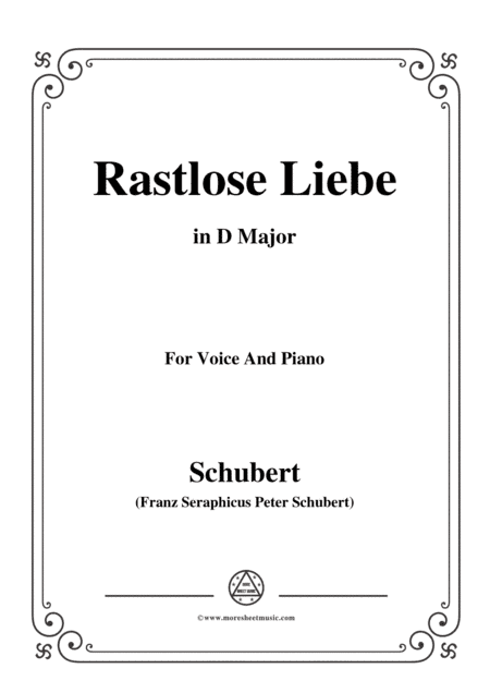 Schubert-Rastlose Liebe in D Major,for voice and piano (arr. MSM)