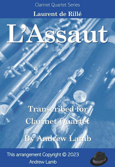 L'Assaut (for Clarinet Quartet) (arr. Andrew Lamb)