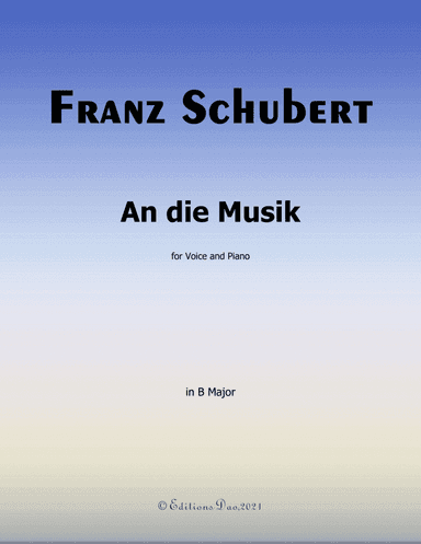 An die Musik, by Schubert, in B Major (arr. Editions Dao)