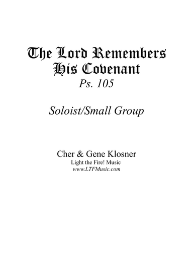 The Lord Remembers His Covenant (Ps. 105)  [Soloist/Small Group]