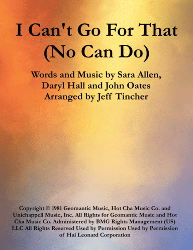 I Can't Go For That (arr. Jeff Tincher)