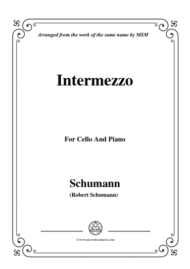 Schumann-Intermezzo,for Cello and Piano (arr. MSM)