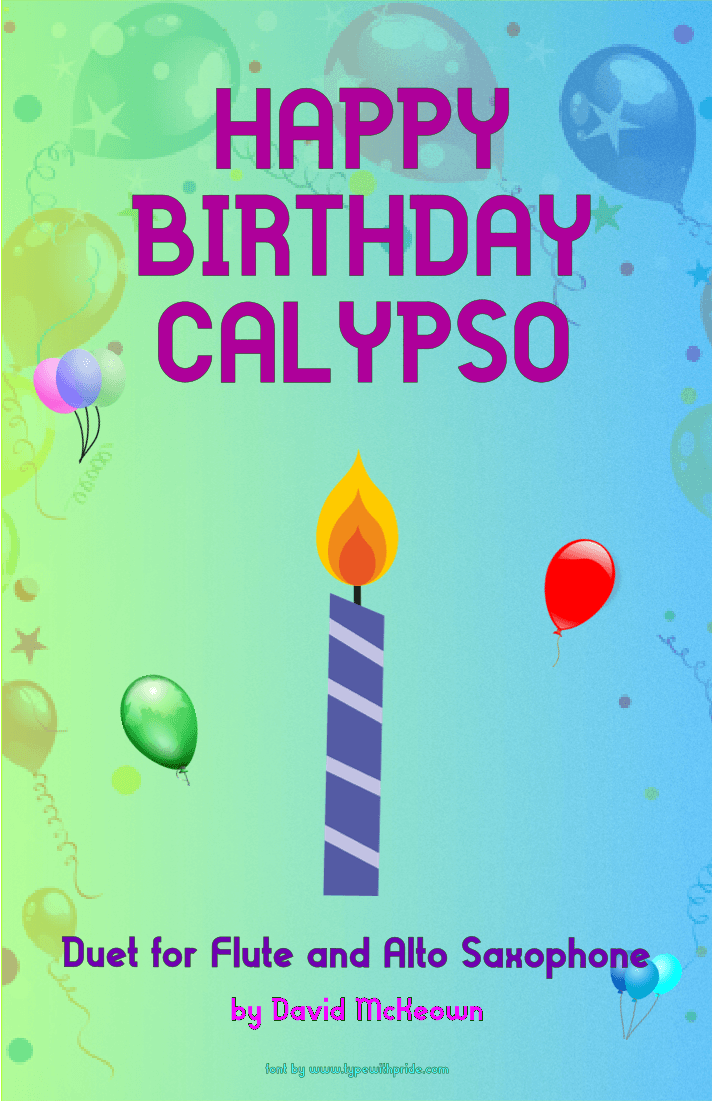 Happy Birthday Calypso, for Flute and Alto Saxophone Duet (arr. David McKeown)