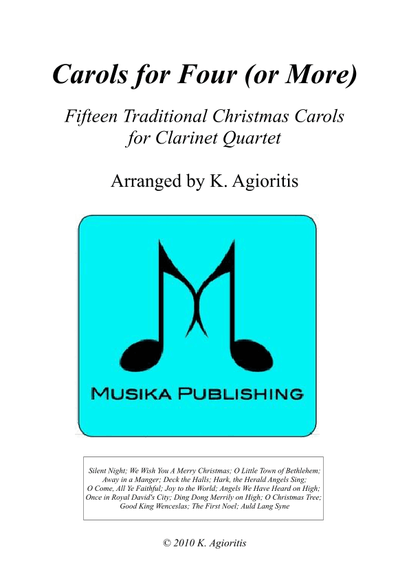 Carols for Four (or more) - Fifteen Carols for Clarinet Quartet (arr. K. Agioritis)