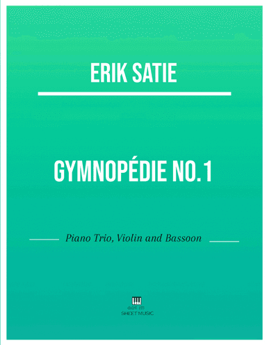 Erik Satie - Gymnopedie No 1(Trio Piano, Violin and Bassoon) with chords (arr. ANDRE LAITANO)
