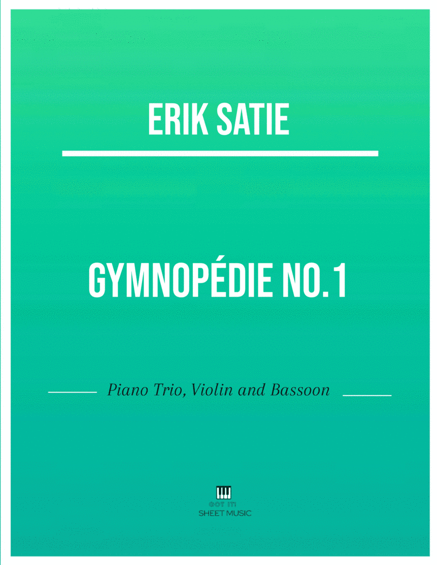 Erik Satie - Gymnopedie No 1(Trio Piano, Violin and Bassoon) with chords (arr. ANDRE LAITANO)