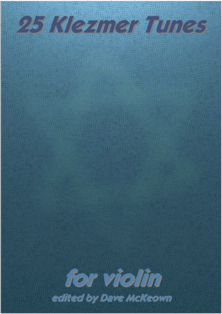 25 Klezmer Tunes for Violin (arr. David McKeown)